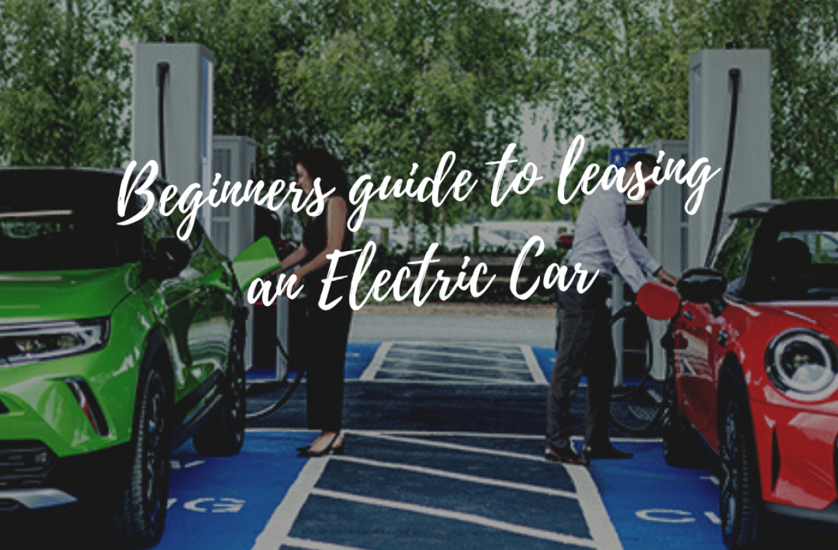 A Beginner's Guide to Leasing an Electric Car